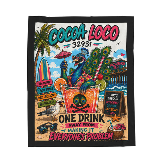 Velveteen Plush Blanket — Cocoa Loco 32931 Velveteen Plush Blanket —  Cocktail Design ("One Drink Away From Making It Everyone's Problem")